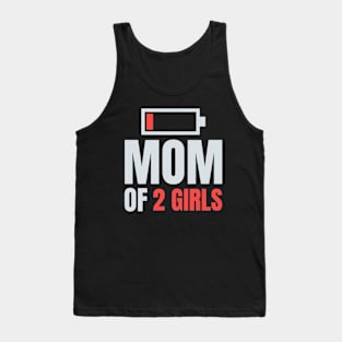 Mom of 2 Girls Shirt Gift from Son Mothers Day Birthday Women Tank Top